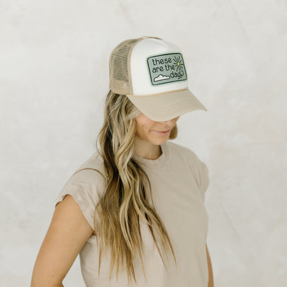 These Are The Days | Trucker Hat
